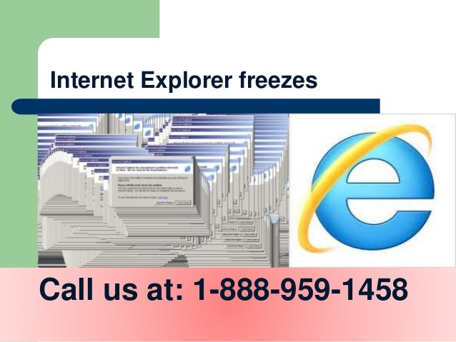 1-888-959-1458 Internet Explorer unresponsive, network ...
