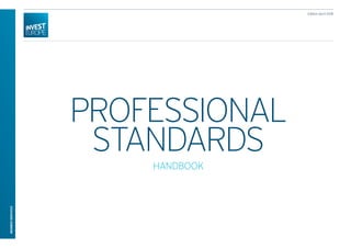 PROFESSIONAL
STANDARDS
HANDBOOK
MEMBERSERVICES
Edition April 2018
 