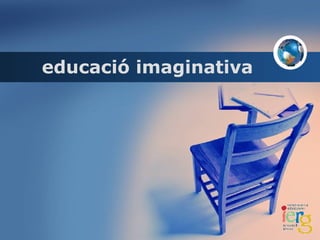 educació imaginativa 
