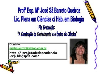 Apresentação de semináriosParcerias  Constituímos parcerias com a U.E.S.B - Jequié, para que, através da colaboração de professores e alunos dos cursos das três áreas do conhecimento, ofereçamos palestras e oficinas aos alunos em “dependência”, enriquecendo assim sua aprendizagem. Profª Esp. Mª José Queiroz
