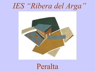 IES “Ribera del Arga” Peralta 