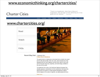 www.chartercities.org/
www.economicthinking.org/chartercities/
14Sunday, July 15, 12
 