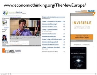 www.economicthinking.org/TheNewEurope/
36Sunday, July 15, 12
 