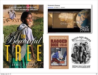 46Sunday, July 15, 12
 