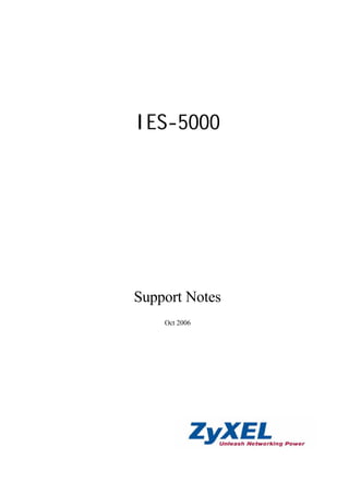 IES-5000




Support Notes
    Oct 2006
 