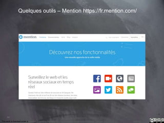 This work is licensed under a Creative Commons Attribution-NonCommercial 4.0 International License. @Médhi
94
Quelques outils – Mention https://fr.mention.com/
 