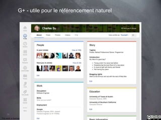 26 
G+ - utile pour le référencement naturel 
This work is licensed under a Creative Commons Attribution-NonCommercial 4.0 International License. @medhi 
 