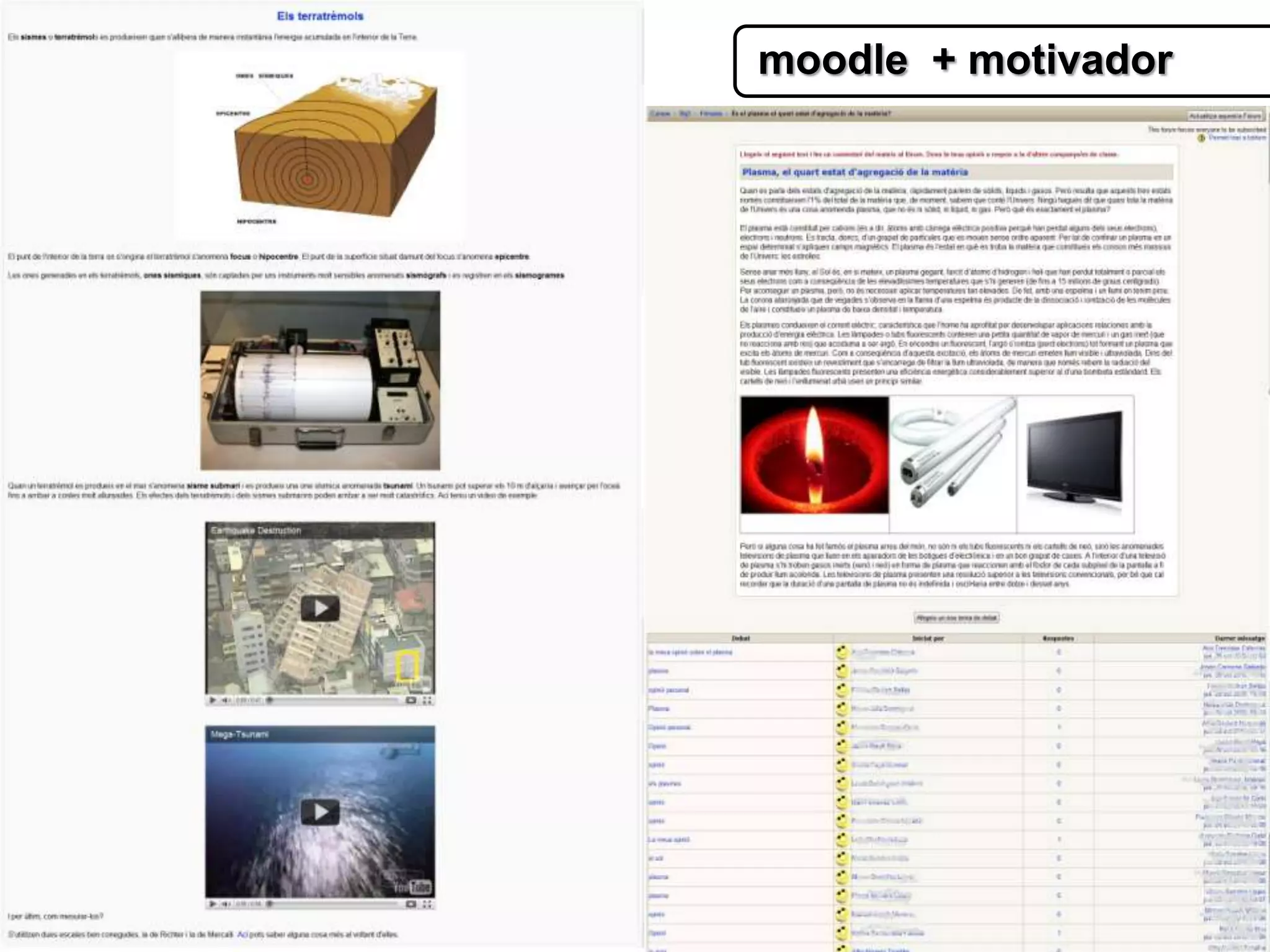 moodle + motivador
 