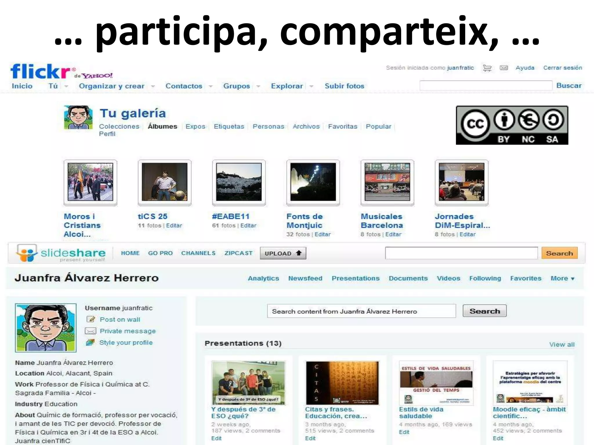 … participa, comparteix, …
 