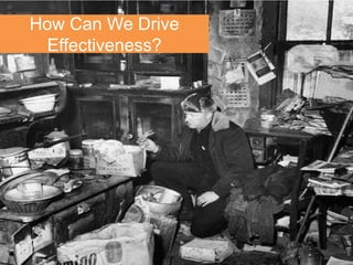 How Can We Drive
      slide title
   Effectiveness?




greg@gregstuart.com        Twitter.com/gregstuart
                      25
 