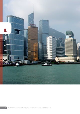 II.




32    The Global Venture Capital and Private Equity Country Attractiveness Index - 2009/2010 annual
 
