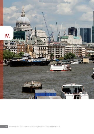 IV.




50   The Global Venture Capital and Private Equity Country Attractiveness Index - 2009/2010 annual
 