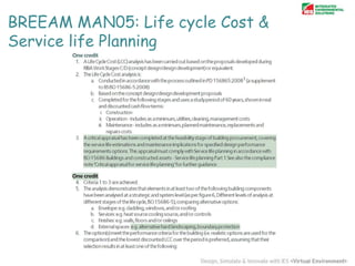 BREEAM MAN05: Life cycle Cost &
Service life Planning

 
