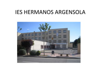 IES HERMANOS ARGENSOLA
 