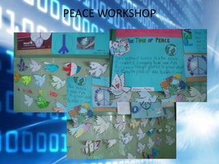 PEACE WORKSHOP

 