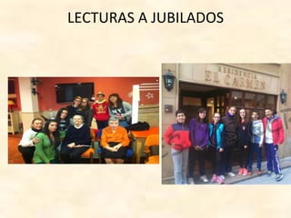 LECTURAS A JUBILADOS
 