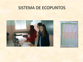 SISTEMA DE ECOPUNTOS
 