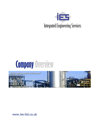 Company Overview




www.ies-ltd.co.uk
 