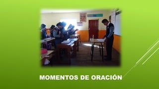 MOMENTOS DE ORACIÓN