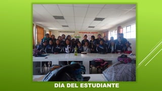 DÍA DEL ESTUDIANTE