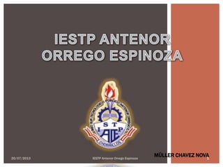 MÜLLER CHAVEZ NOVAIESTP Antenor Orrego Espinoza 120/07/2013
 