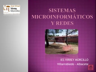 IES VIRREY MORCILLO 
Villarrobledo - Albacete 
 