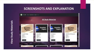 SCREENSHOTS AND EXPLANATION
View
Study
Materials
 