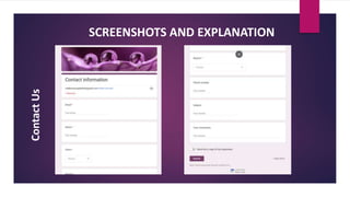 SCREENSHOTS AND EXPLANATION
Contact
Us
 