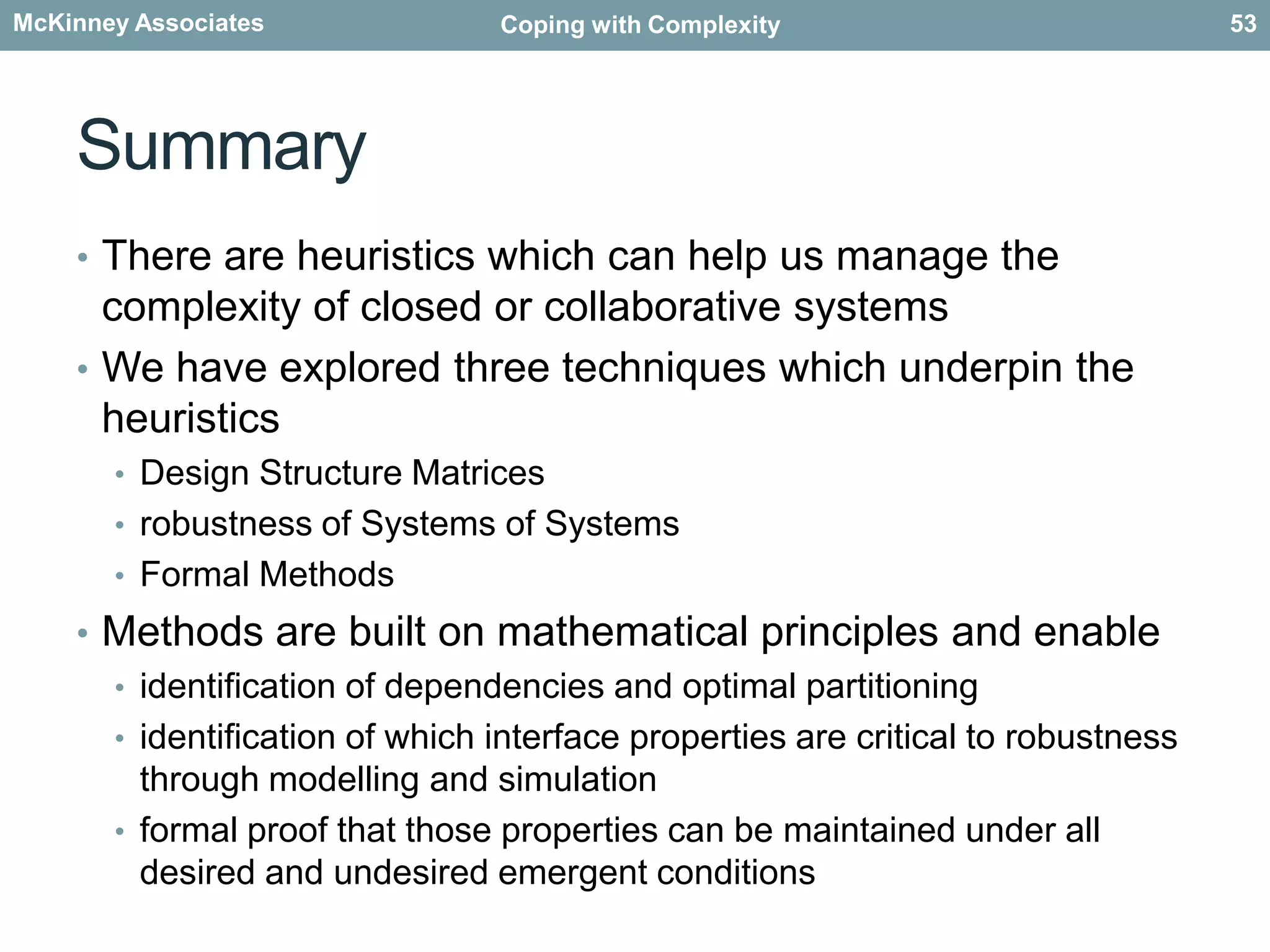 The assumptions were correctSource: QinetiQ systems assurance