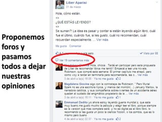 Proponemos
foros y
pasamos
todos a dejar
nuestras
opiniones