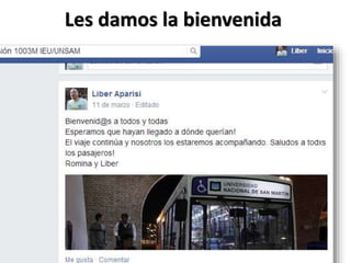 Les damos la bienvenida