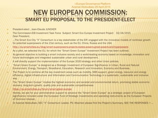 THE EC SMART GOVERNMENT SYSTEM:
FROM E-COMMISSION TO I-COMMISSION
 The EC accounts for strategic planning, policies, init...