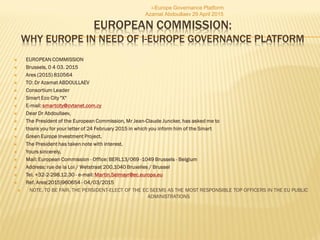 I-COMMISSION GOVERNANCE SYSTEM
i-Europe Governance Platform
Azamat Abdoullaev 29 April 2015
The i-Commission Public Admini...