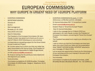 “SMART ECO EUROPE” DEVELOPMENT PROJECTS
 • I-EUROPE PLATFORM: Smart circulation of knowledge,
ideas, people, goods, servi...