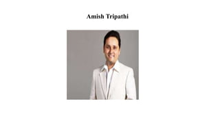 Amish Tripathi
 