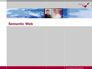 team–based net solutions Semantic Web 