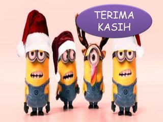 TERIMA 
KASIH 
