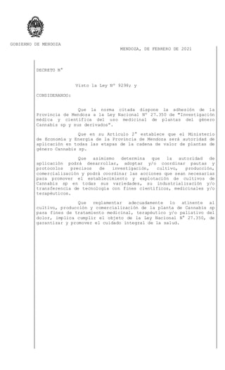 GOBIERNO DE MENDOZA
MENDOZA, DE FEBRERO DE 2021
DECRETO N°
Visto la Ley Nº 9298; y
CONSIDERANDO:
Que la norma citada dispo...