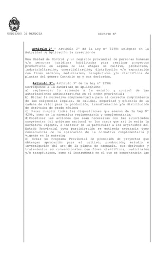 GOBIERNO DE MENDOZA DECRETO Nº
Artículo 2º - Artículo 2º de la Ley nº 9298: Delégese en la
Autoridad de Aplicación la crea...
