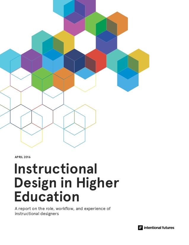 instructional design in higher education a report on the role workf instructional designers
