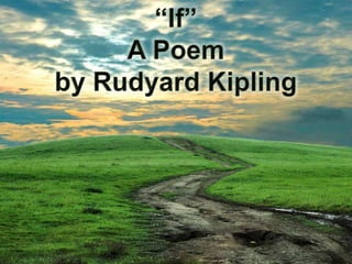 “If” A Poem by Rudyard Kipling 