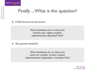 If Web Services are the Answer, What's The Question