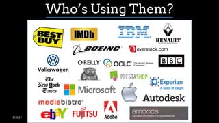 ©2017
Who’s Using Them?
 