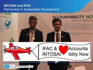 INTOSAI and IFAC: Partnership in Sustainable Development | PPTX