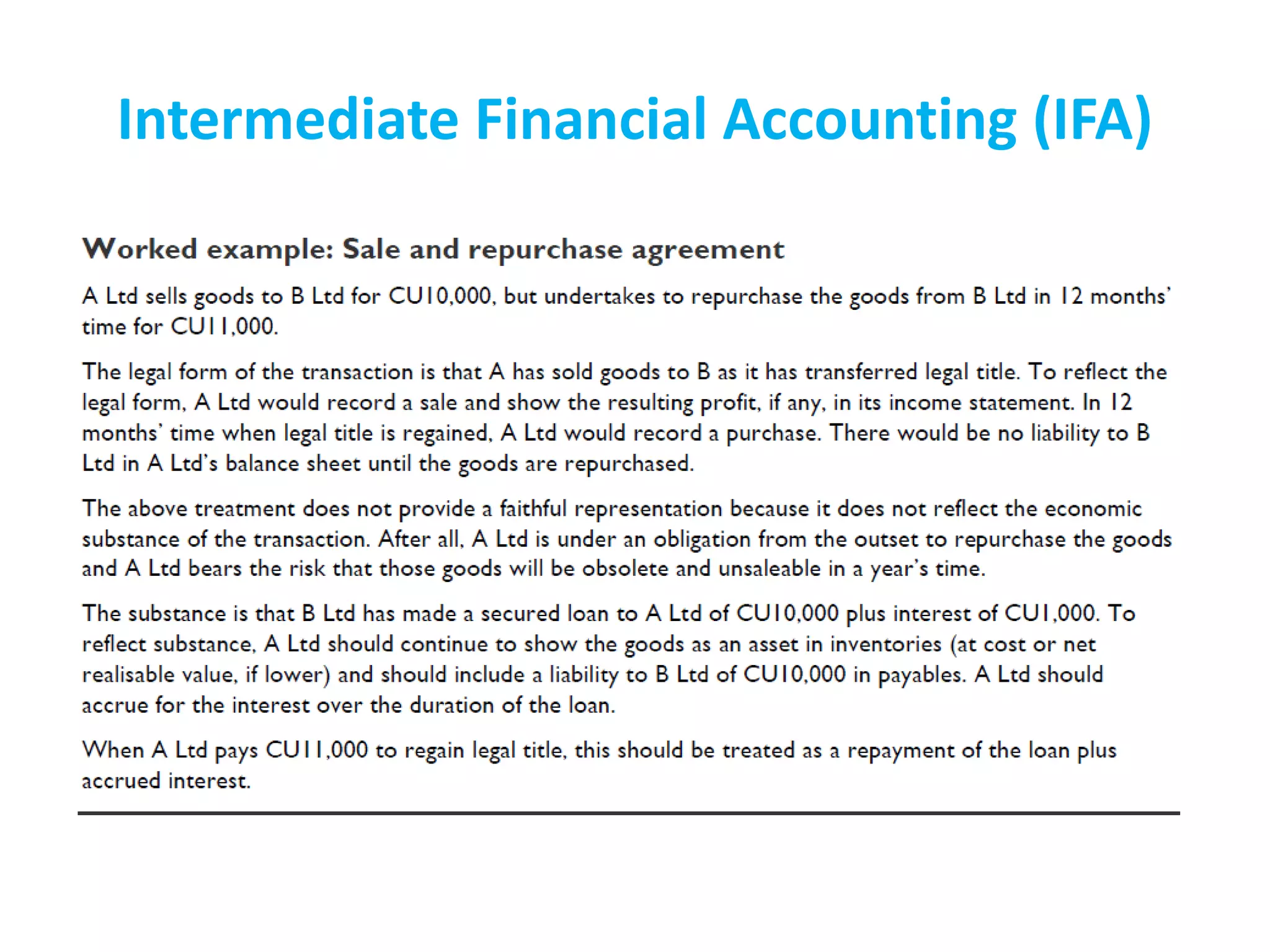 Intermediate Financial Accounting (IFA)
 