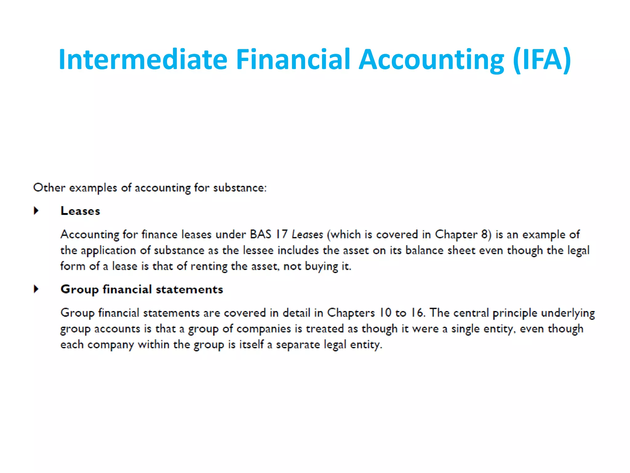 Intermediate Financial Accounting (IFA)
 