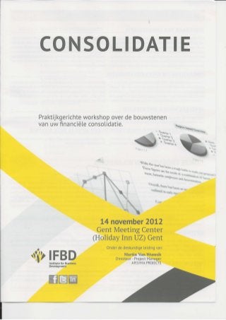 Financiële Consolidatie workshop (IFBD -14/11/2012 Gent)