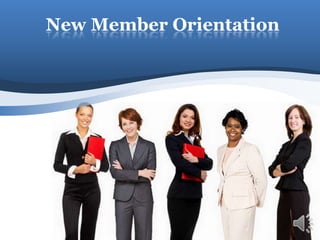 New Member Orientation
 