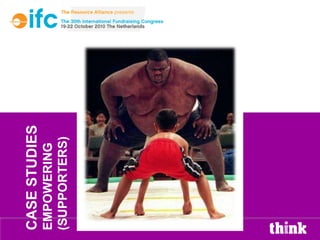 CASE STUDIES
EMPOWERING
(SUPPORTERS)
 