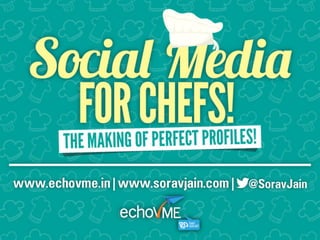 Social Media for Chefs - Recipe for Perfect Profile